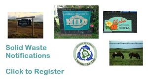 County of Hawai‘i Solid Waste Division (Everbridge) Notifications Registration link